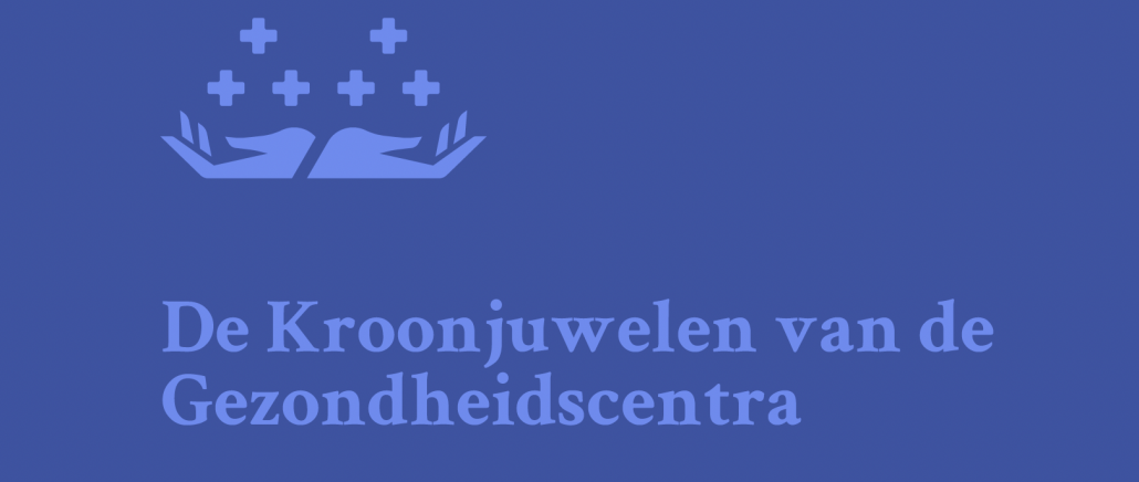 Kroonjuwelen Gezondheidscentra, de toekomst door de achteruitkijkspiegel